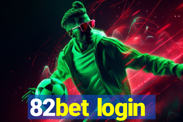 82bet login